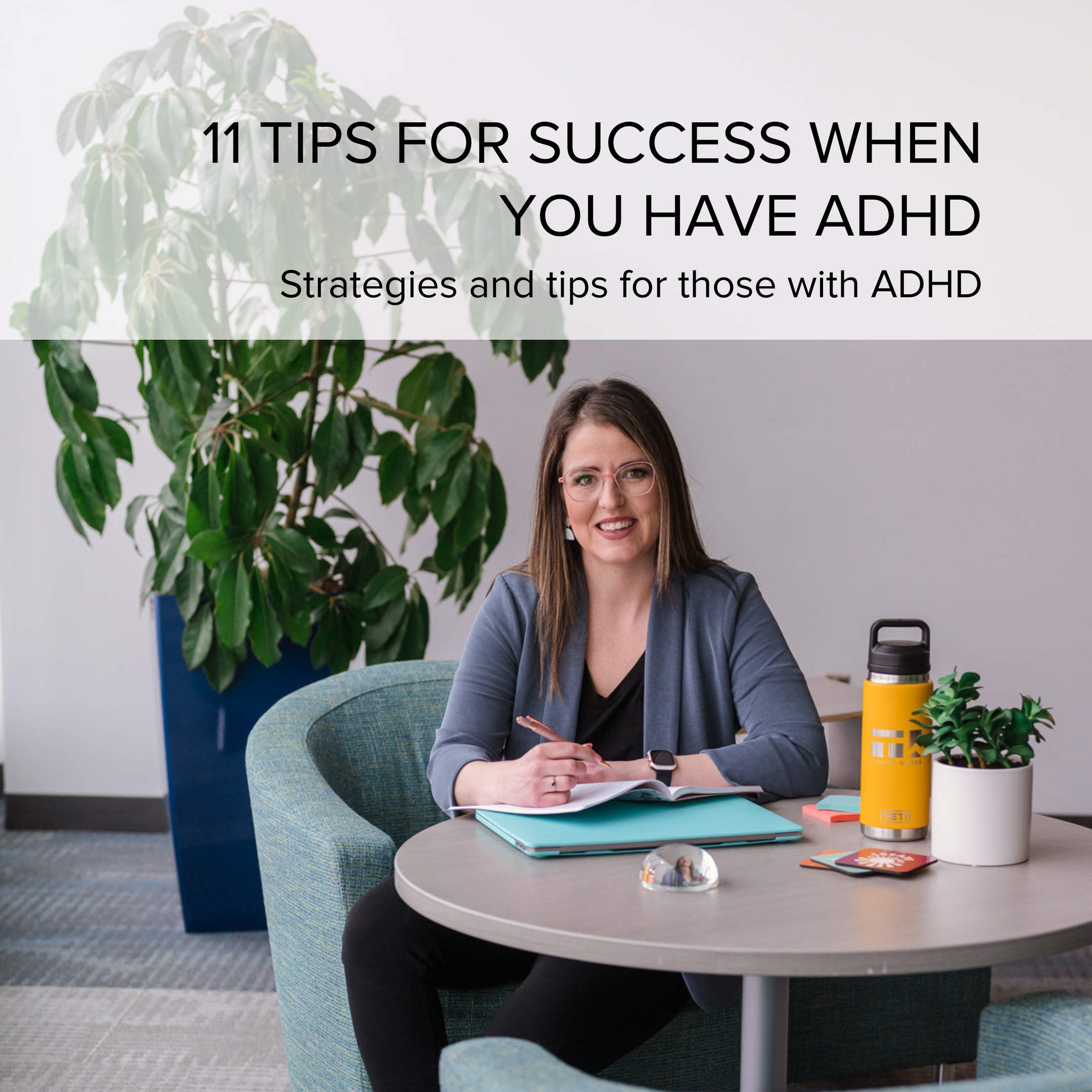 11 Tips for Success When You Have ADHD