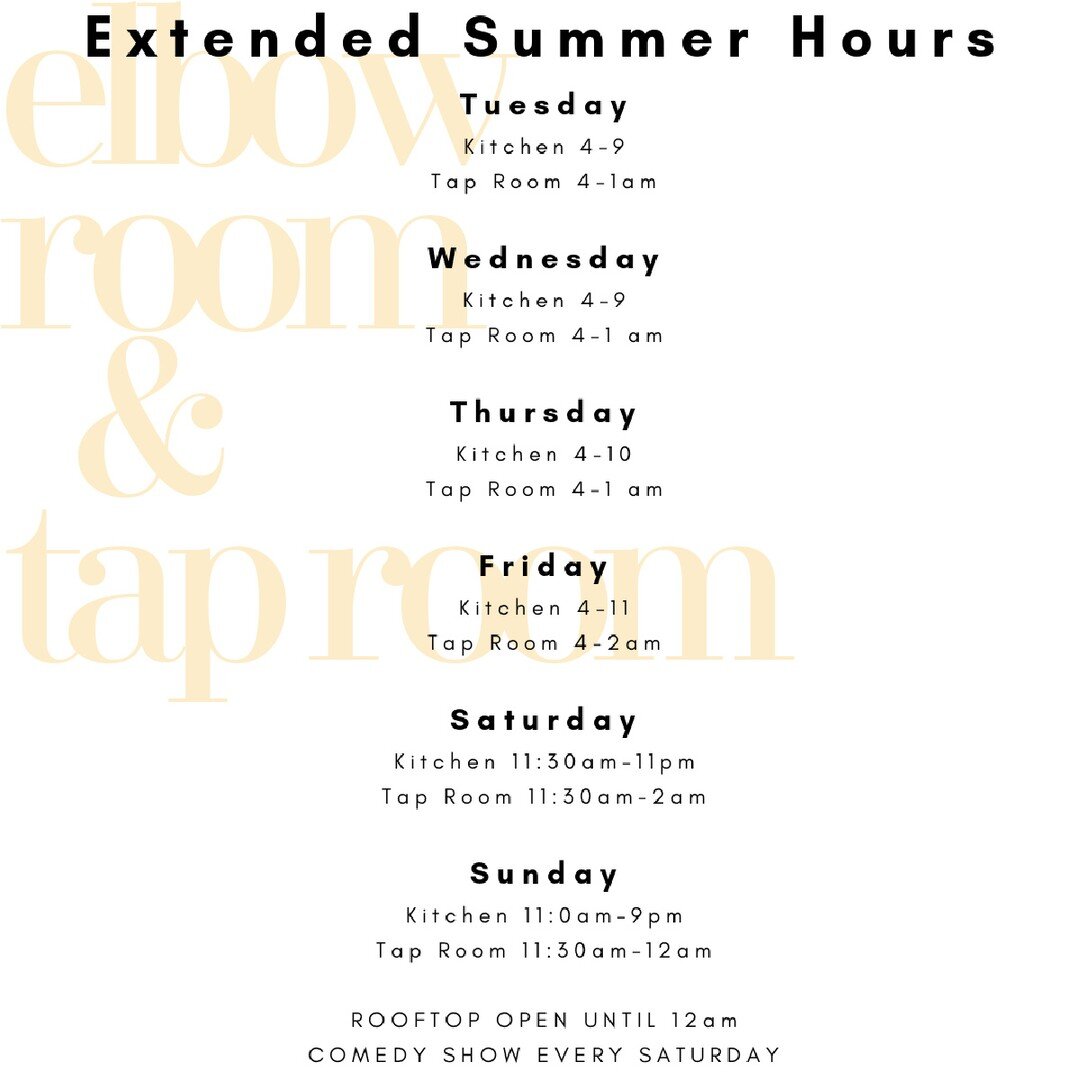 Extended summer hours kick off 5/19 ☀️ (open 5/18 until 12am)
Tuesday
Kitchen 4-9
Tap Room 4-1am 

Wednesday
Kitchen 4-9
Tap Room 4-1 am

Thursday
Kitchen 4-10
Tap Room 4-1 am

Friday
Kitchen 4-11
Tap Room 4-2am

Saturday
Kitchen 11:30am-11pm
Tap Roo