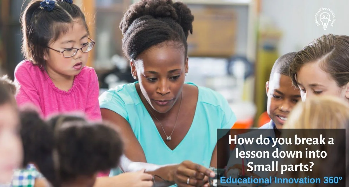 Why Should Teachers Focus on Using Bite-sized Chunks in the Classroom?