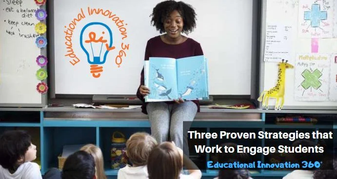 What Are The Top Three Strategies To Use When Engaging Students?