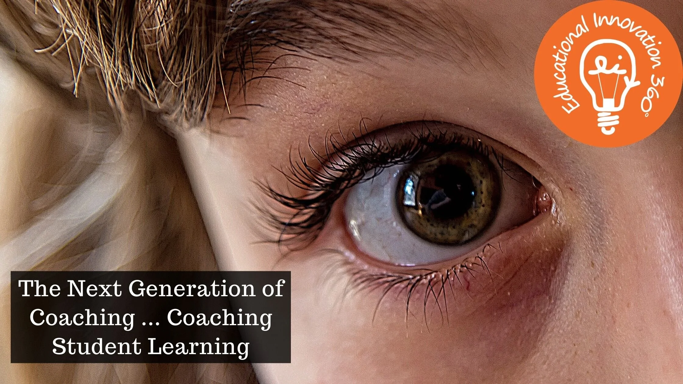 The Next Generation of Coaching ... Coaching Student Learning 