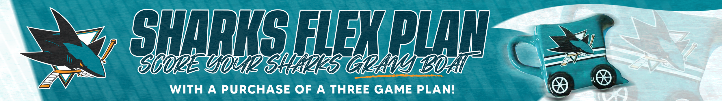 SJS_25-26_SharksFlexPlan_GravyBoat_2880x405.png
