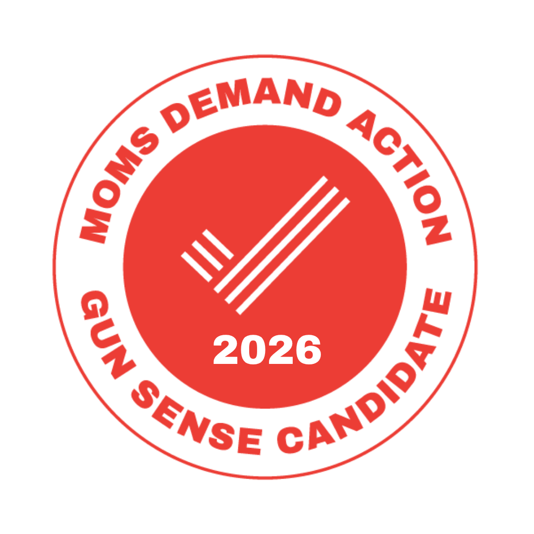 Moms Demand Action- Gun Sense Candidate
