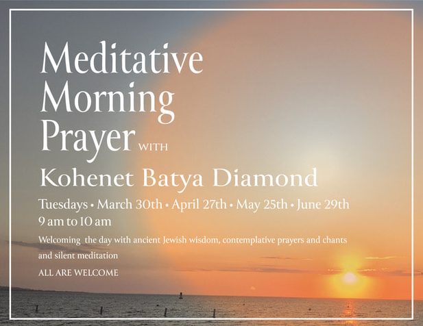 Meditative Morning Prayer with Kohenet Batya Diamond   (Copy)