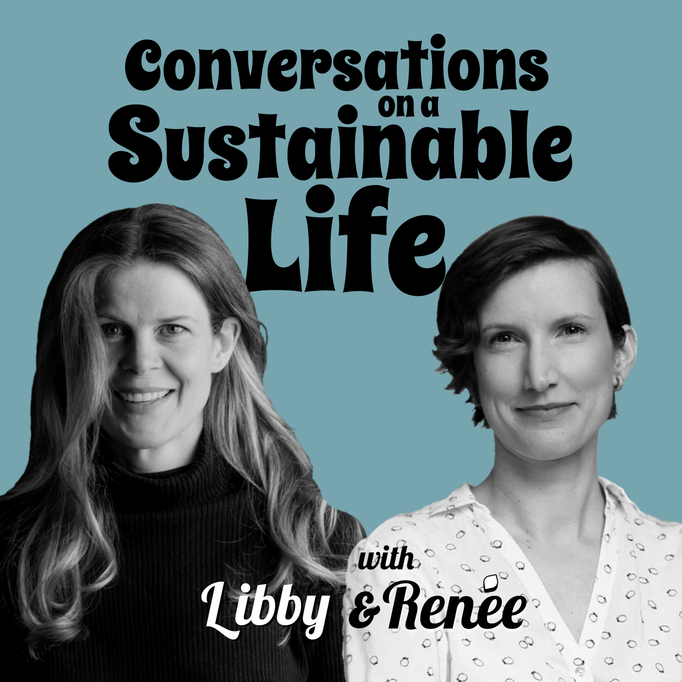 Conversations on a Sustainable Life