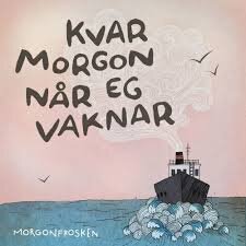 Kvar morgon når eg vaknar.jpg