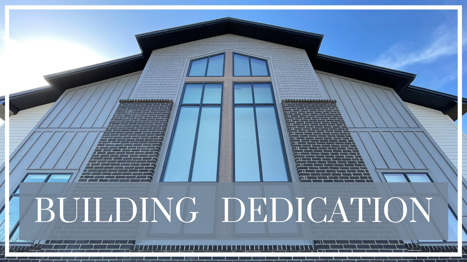 Building Dedication Sunday