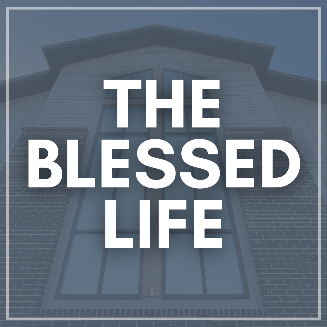 The Blessed Life 
