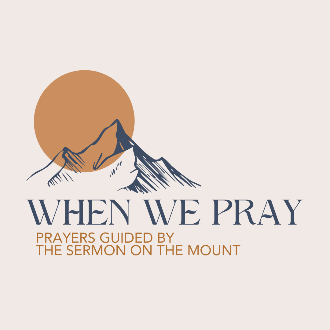 When We Pray: Part 2 - Matt. 6:25-34
