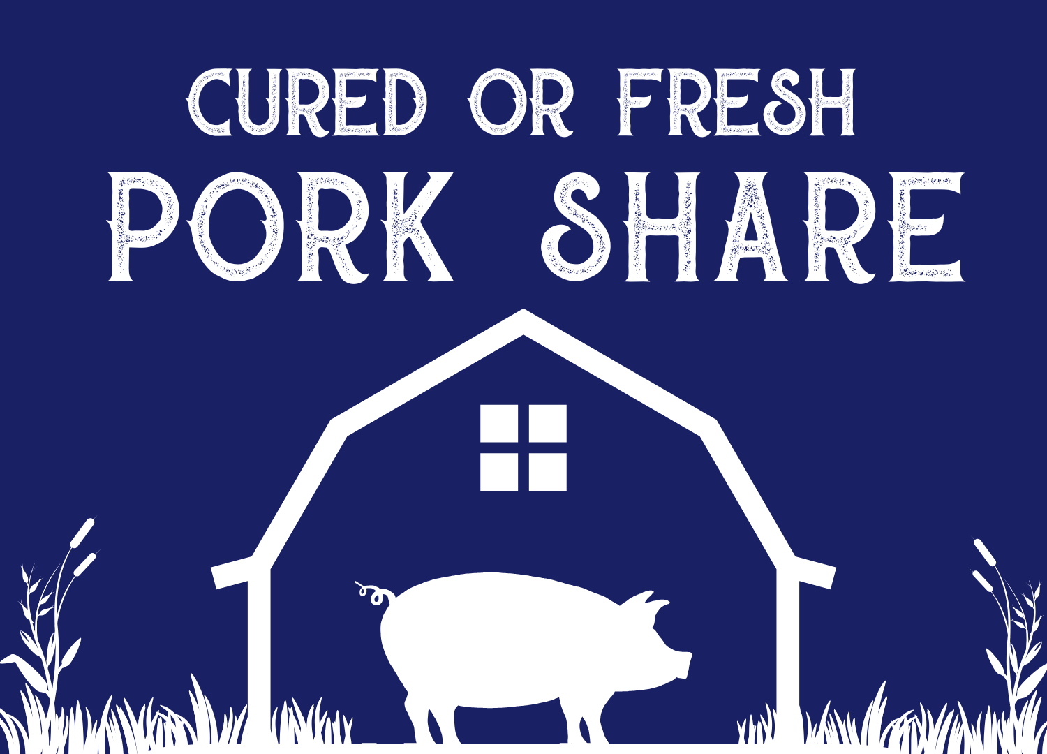 Pork Share Deposit - Pickup Jan. 22 & 24