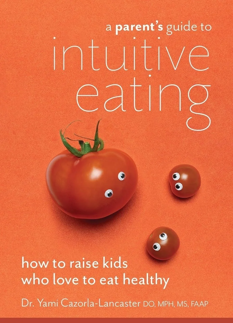 A Parent's Guide to Intutive Eating.jpg
