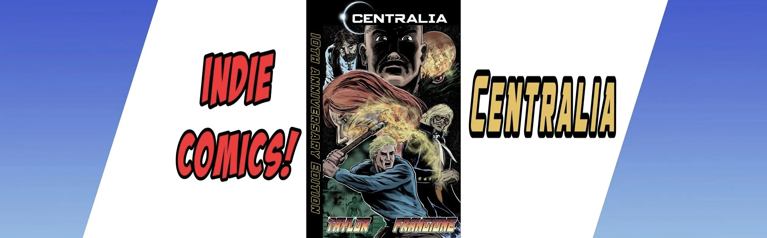 A promotional banner for Centralia comic books with a comic cover featuring characters wielding weapons and surrounded by supernatural elements, with the words "Indie Comics!" and "Centralia".