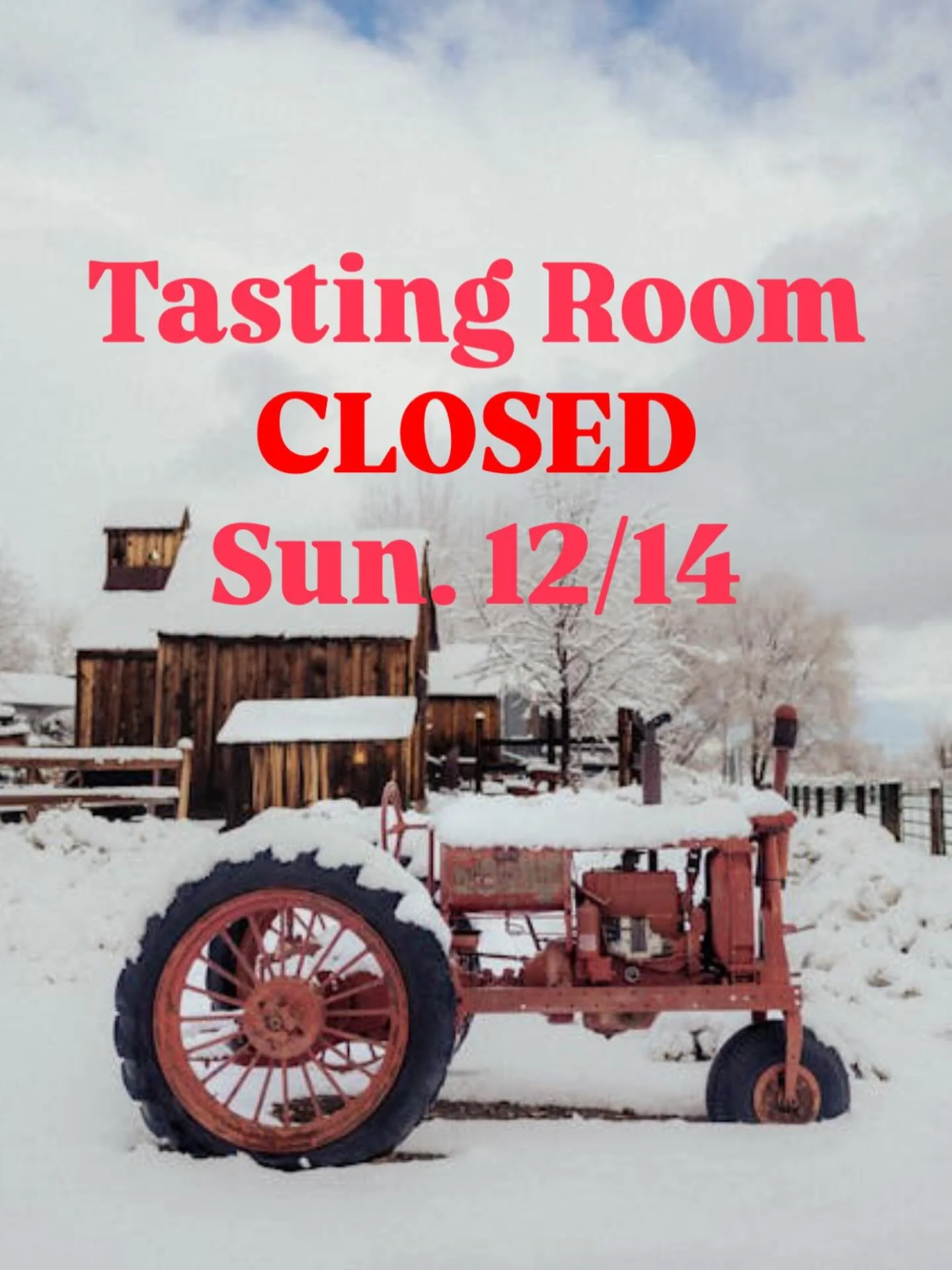 Due to heavy snow, we are closing our Tasting Room for Sunday 12/14.  We hope to see you next Friday-Sunday!  Stay safe and cozy out there!! ☃️❄️🍎🐖