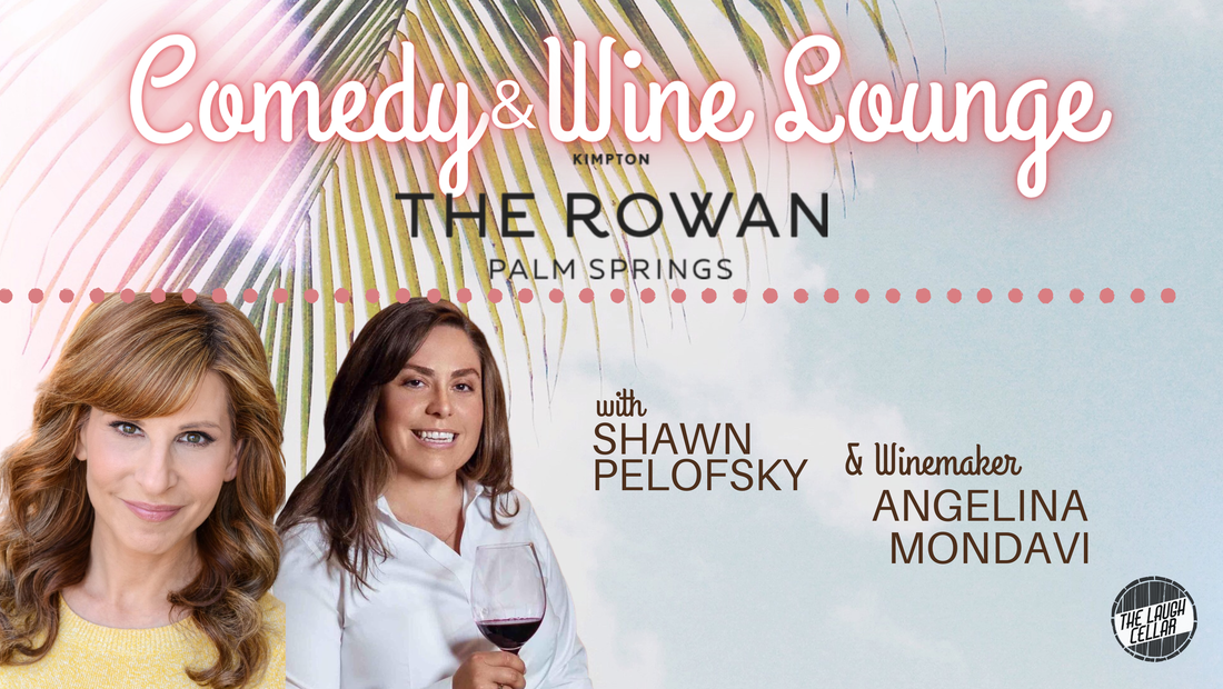 The Laugh Cellar/ Comedy & Wine - Palm Springs