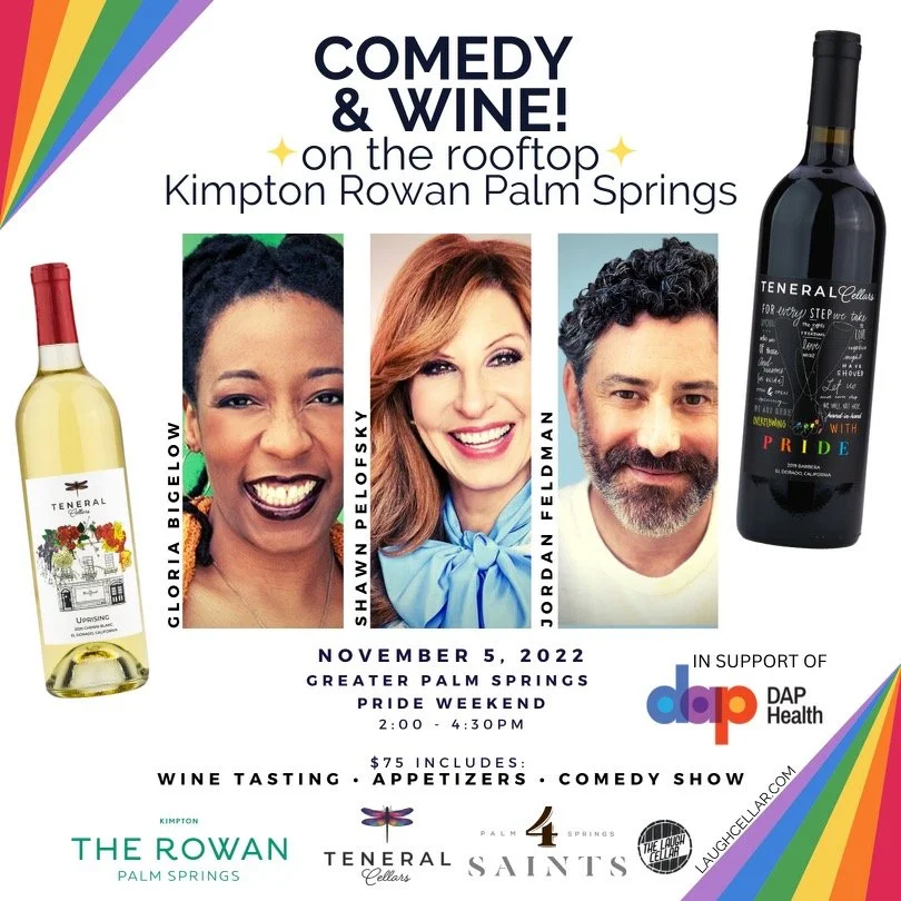 Laugh Cellar Presents : Gay Pride Wine &amp; Comedy - Palm Springs