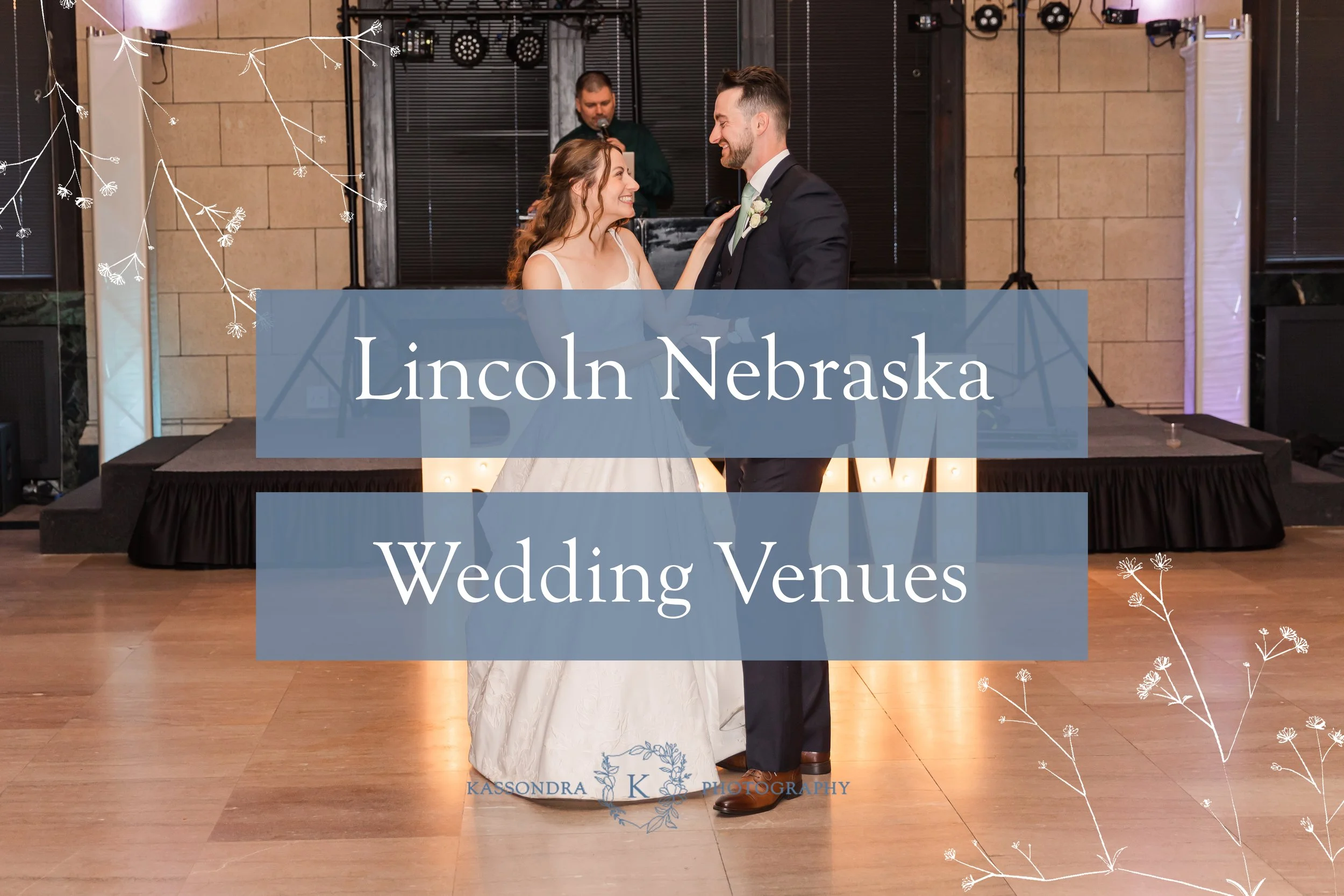 Best Wedding Venues in Lincoln Nebraska