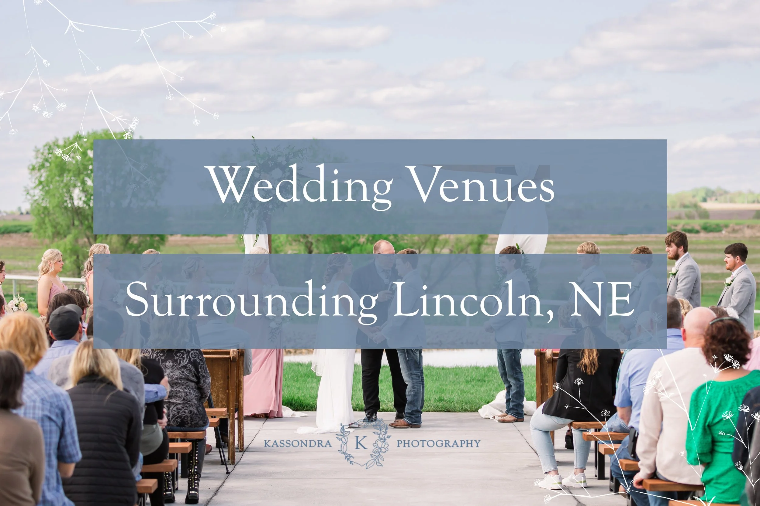 Best Wedding Venues Surrounding Lincoln Nebraska