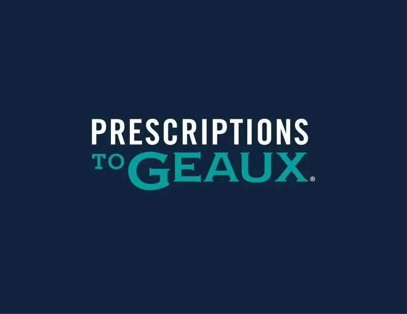 Prescriptions to Geaux.jpg