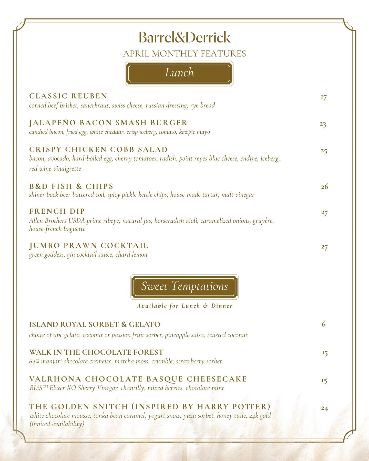 Experience a warm welcome at Barrel &amp; Derrick, where our April Monthly Features await. Executive Chef Rakeem has prepared a selection of mouthwatering lunch, dinner, and dessert offerings you won&rsquo;t want to miss!

Join us for lunch and enjoy