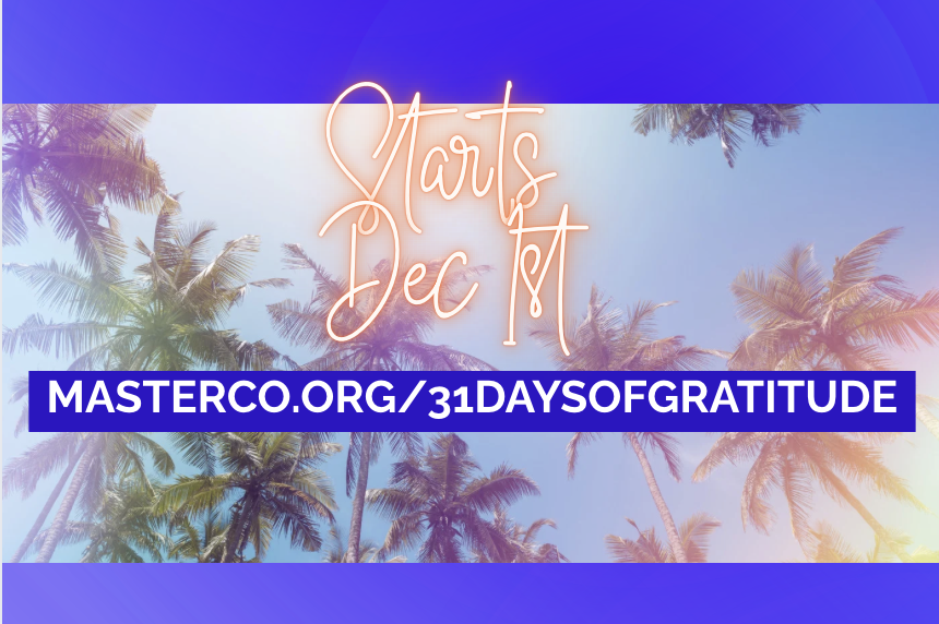Celebrating the Blessings in Our Lives with Master Co: 31 Day Challenge!