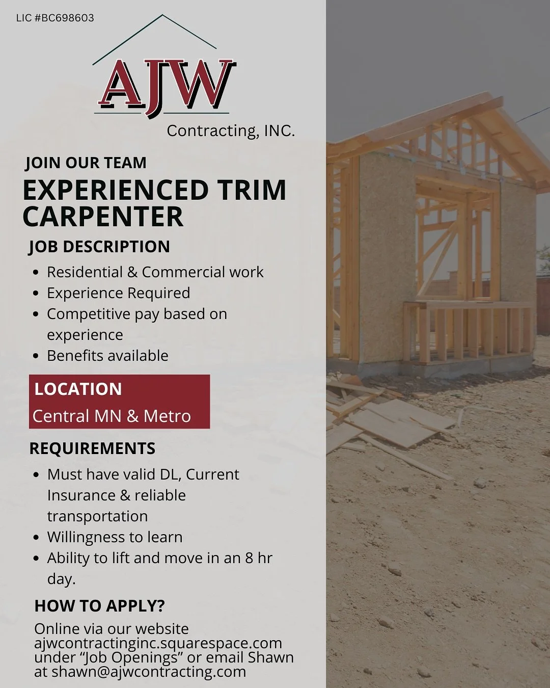 Looking for steady work this winter and beyond? AJW Contracting, Inc. is adding to our team!

We&rsquo;re hiring carpenters and an experienced trim carpenter in the Golden Valley Metro and Princeton/Milaca areas.

Competitive pay, benefits available,