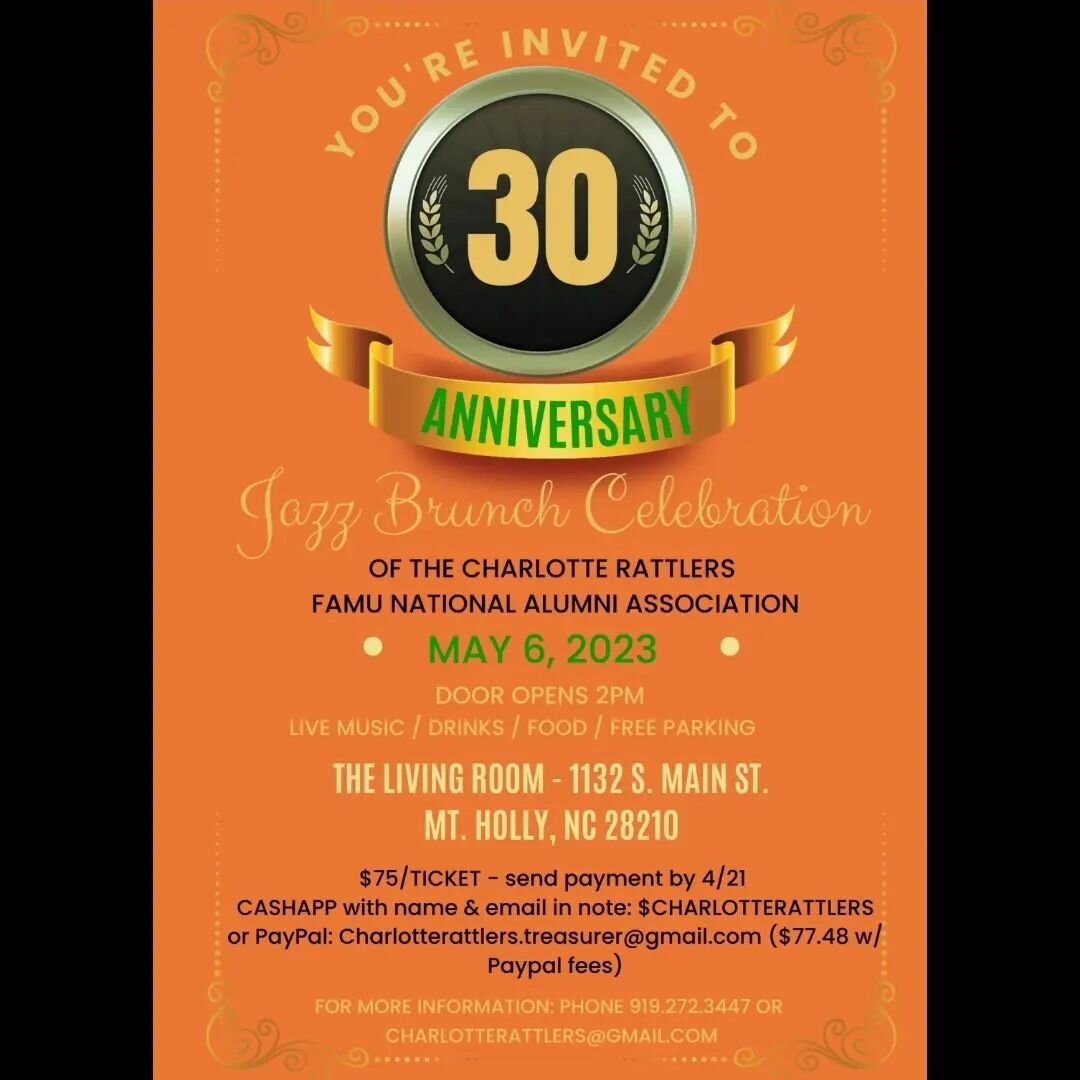 Join the Charlotte  Rattlers in celebrating 30 years of service to FAMU and the Charlotte community. The event will include live jazz band, DJ, brunch, drinks, and a true Rattler celebration to remember.  Tickets are limited, so don't wait to purchas