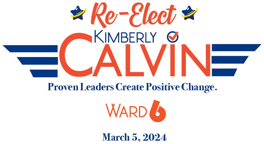Re-Elect Kimberly Calvin for 6th Ward San Bernardino City Council