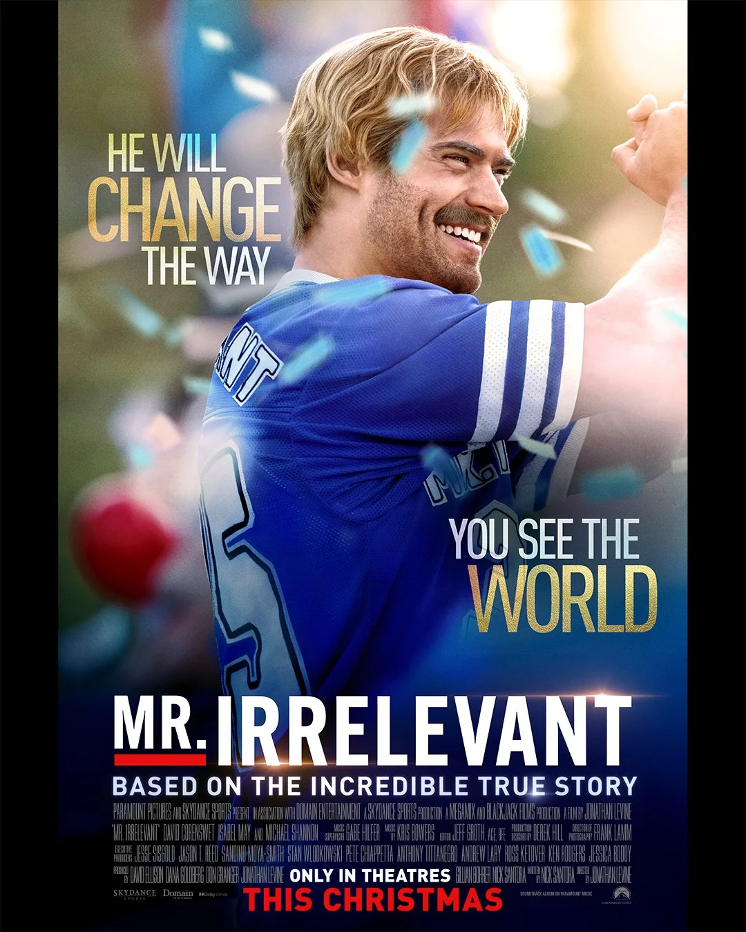 Mr Irrelevant   -  Dec 2026  Paramount/Skydance . Dir. Jonathan Levine