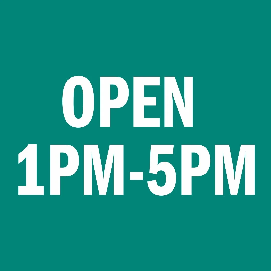 Open 1PM - 5PM