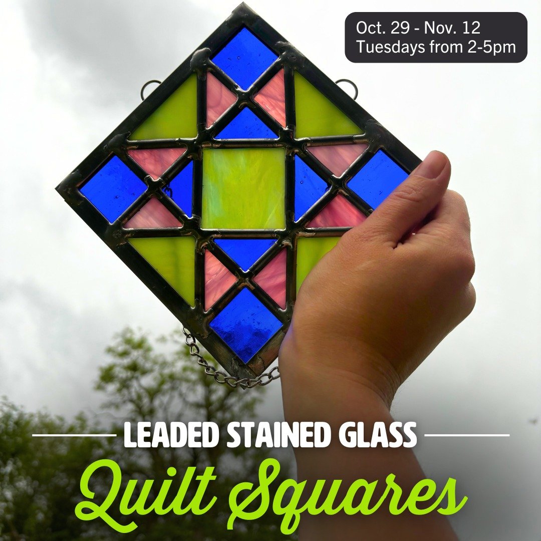 Coming up! Dip your toes into lead lighting in this beginner-level class. Along with covering safety when working with lead, you'll learn how to cut and grind glass, lead a window, and solder over three sessions before coming home with a quilt square