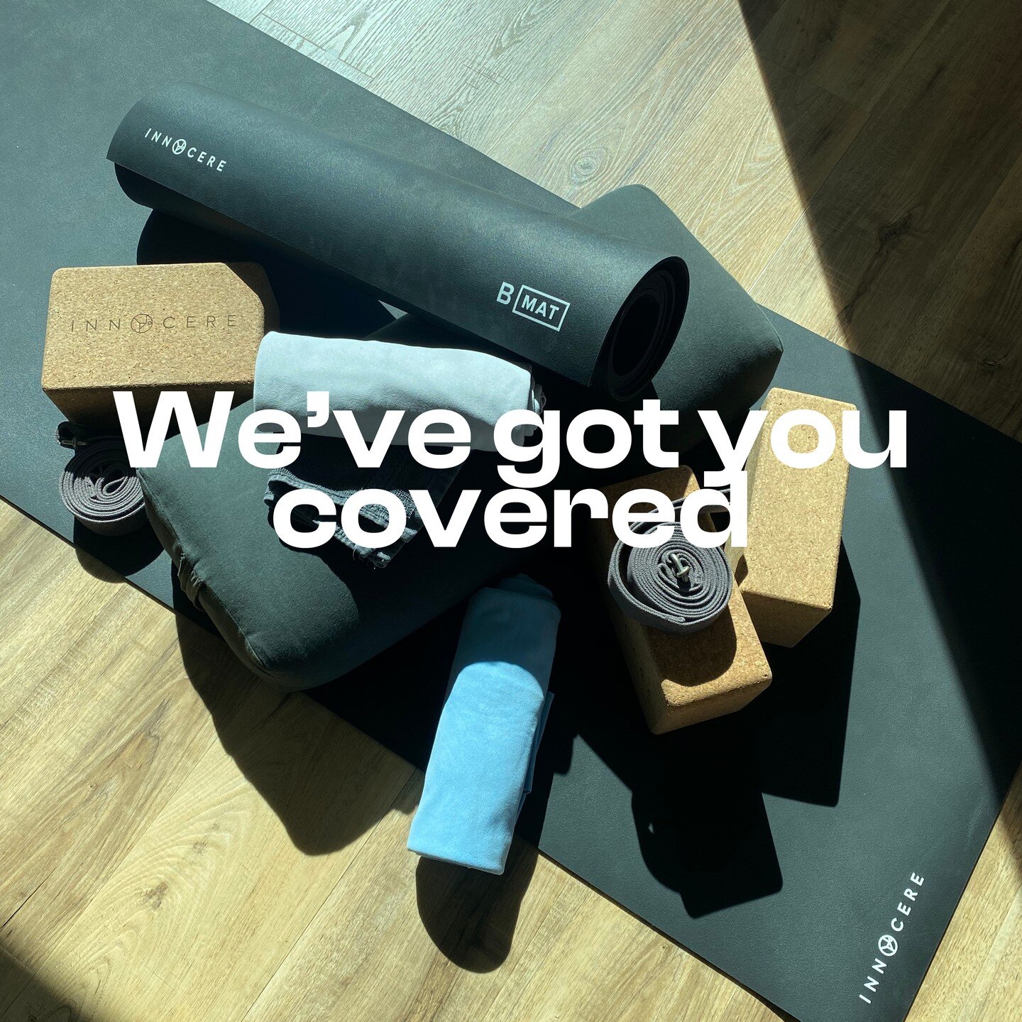 We&rsquo;ve got you covered &mdash; No mat? No problem. Yoga mats and towels are available to rent at the studio, and we also provide straps, blocks, bolsters and blankets to elevate any practice. See you on the mat!
*
Nous avons tout ce qu&rsquo;il 