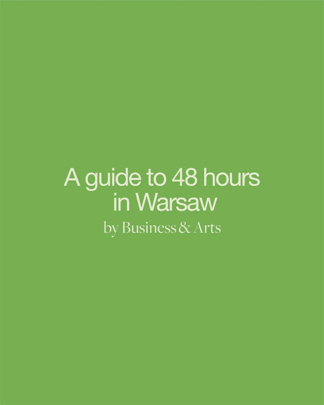 A Guide to 48 Hours in Warsaw