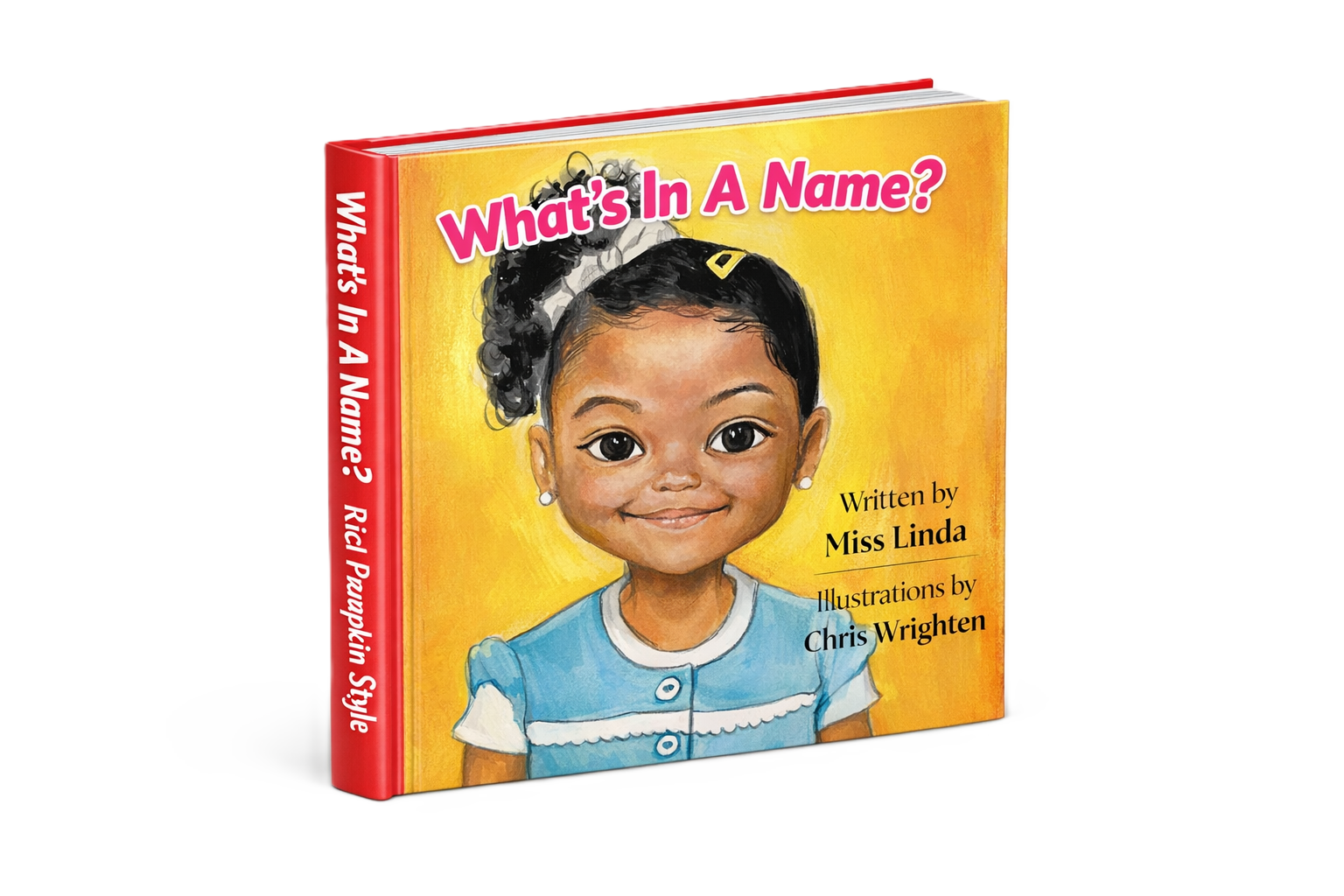 Children's book titled "What's In A Name?" featuring an illustration of a smiling girl with big eyes, curly hair with a bow, wearing a blue dress, against a yellow background.