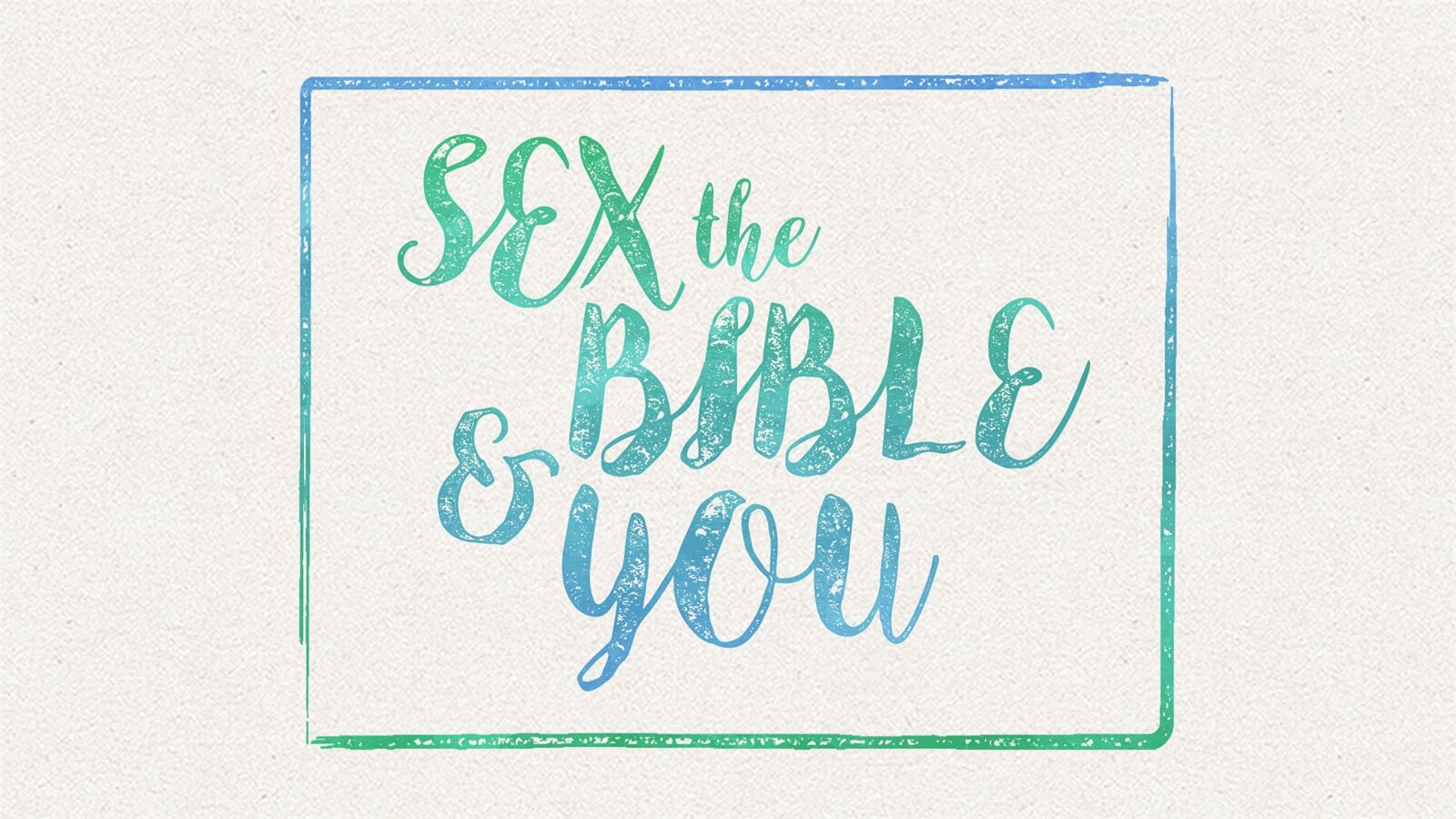 Sex the Bible and You.jpg