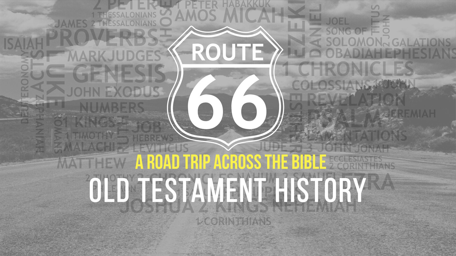Message Series: Route 66: Old Testament History
