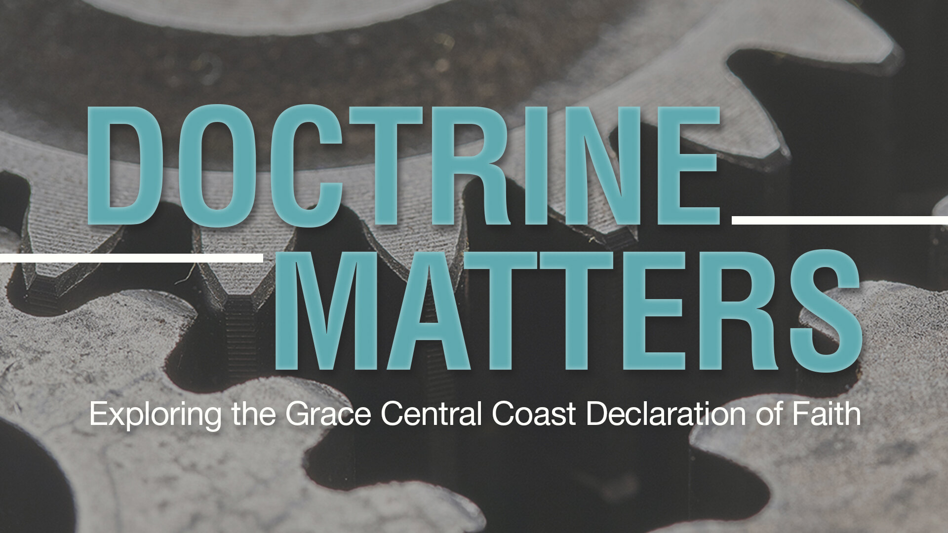 Message Series: Doctrine Matters