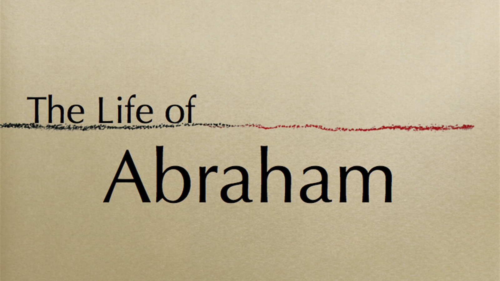 Message Series: The Life of Abraham