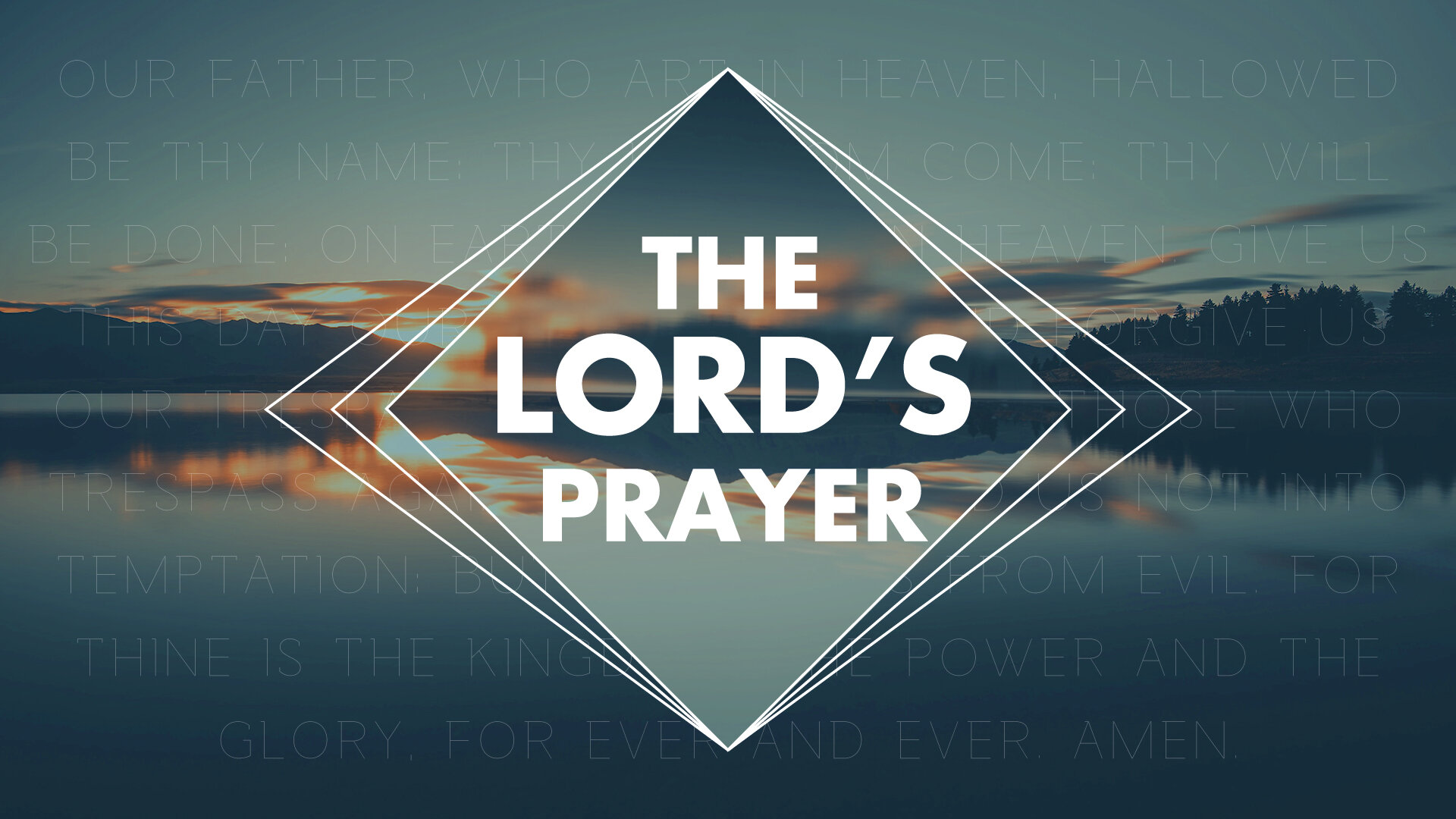 Message Series: The Lord's Prayer