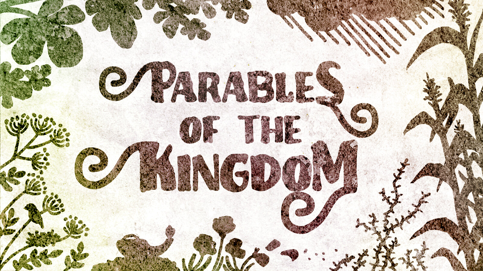 Message Series: Parables Of The Kingdom