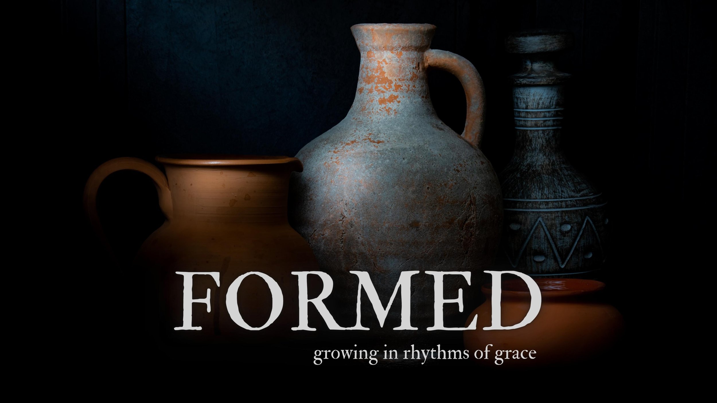 Message Series: Formed