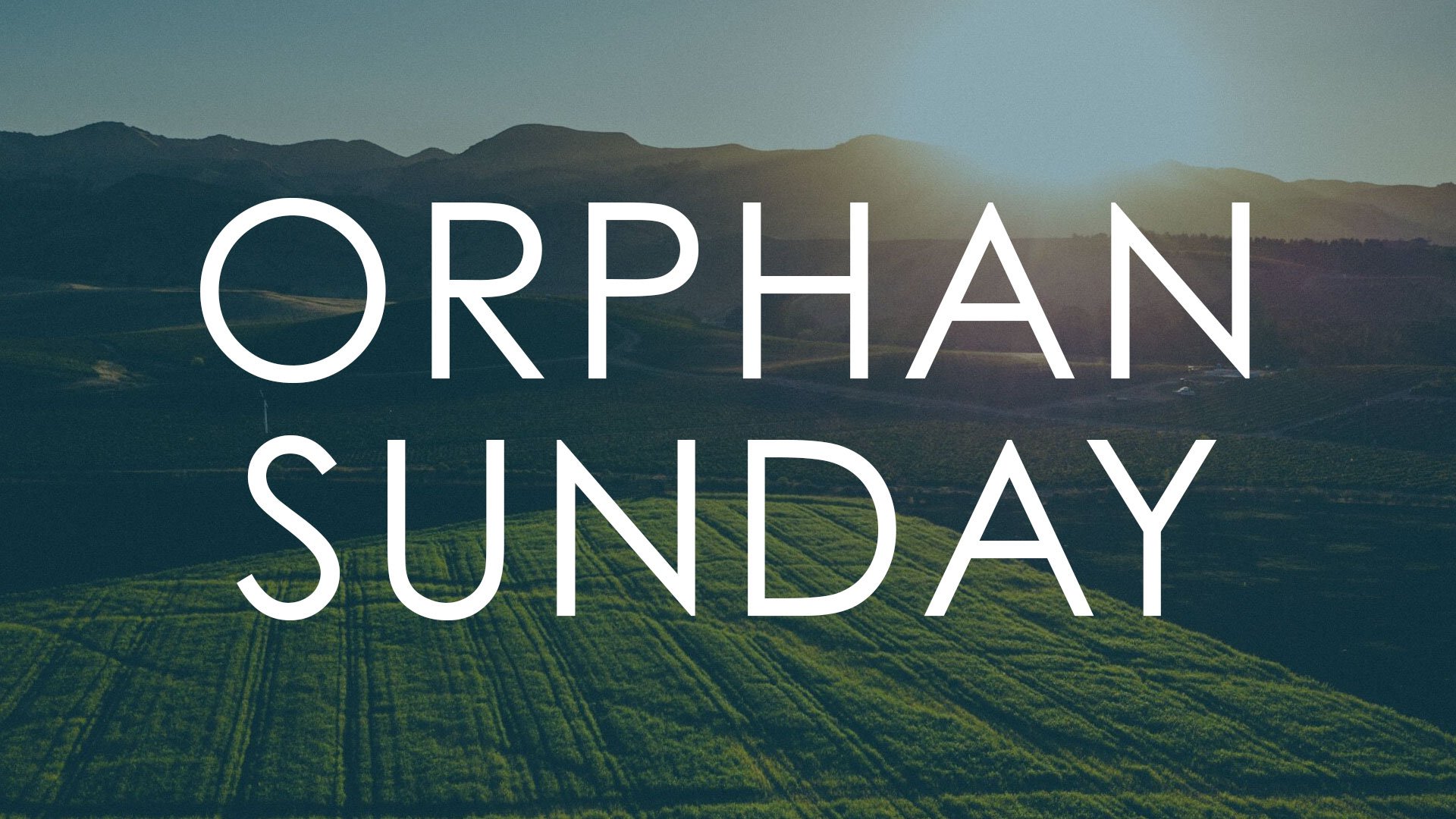 Message Series: Orphan Sunday