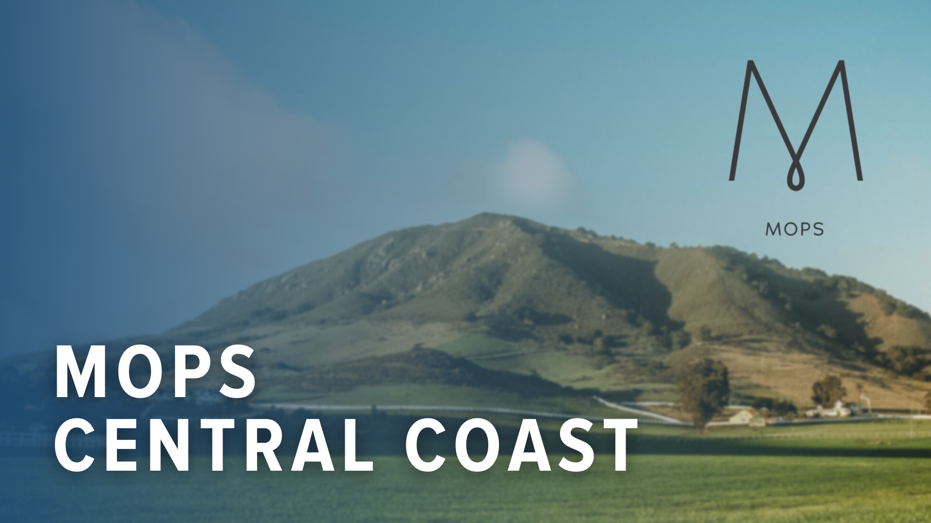 MOPS — GRACE CENTRAL COAST