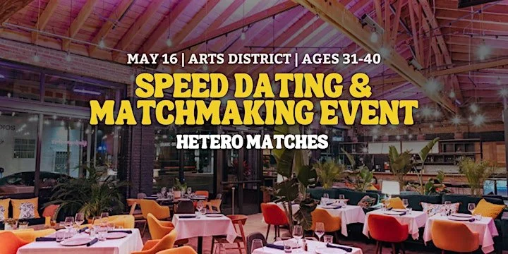 Speed Dating | Arts District | Hetero Matches | 31-40