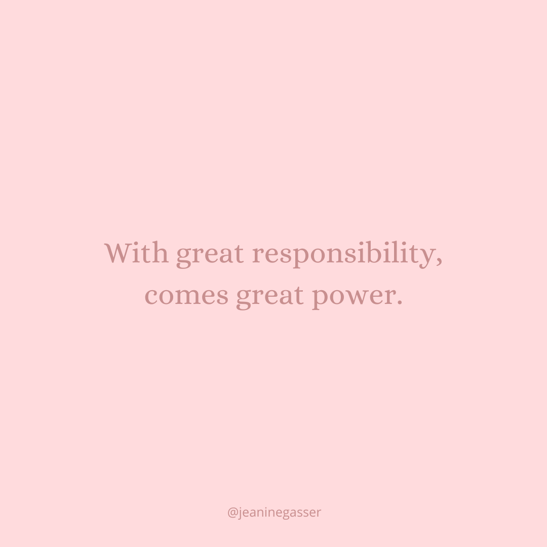 With great responsibility, comes great power