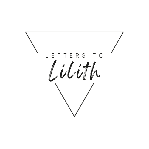 Letters to Lilith