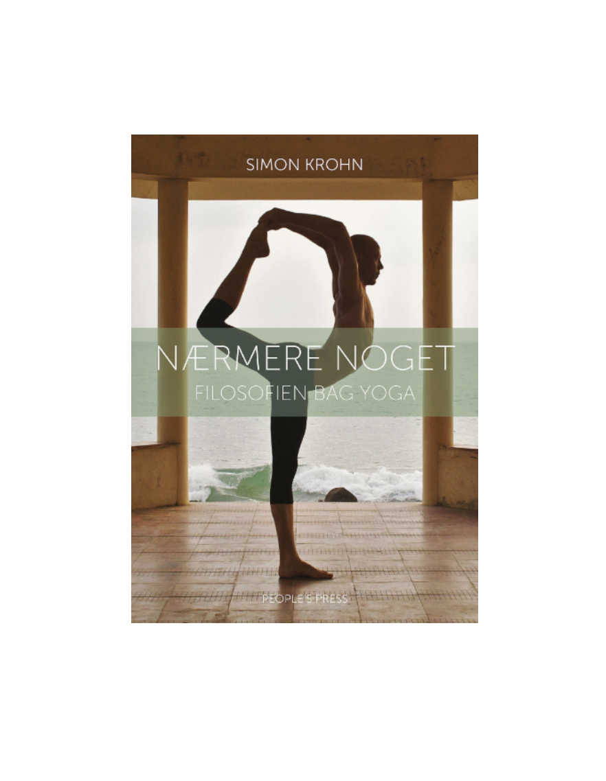 🇩🇰 Er du også betaget af filosofien og den eksistentielle betydning bag yoga, så er denne bog af top-inspirerende Simon Krohn lige dig