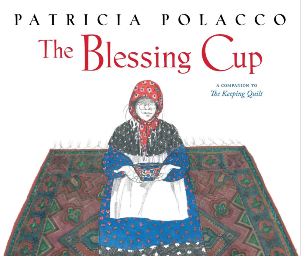 The Blessing Cup by Patricia Polacco