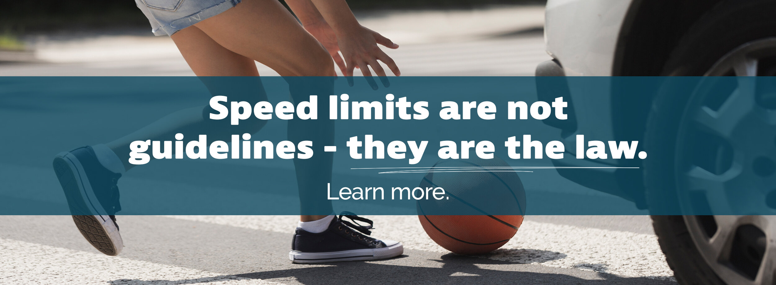 Speed limits are not guidelines – they are the law.