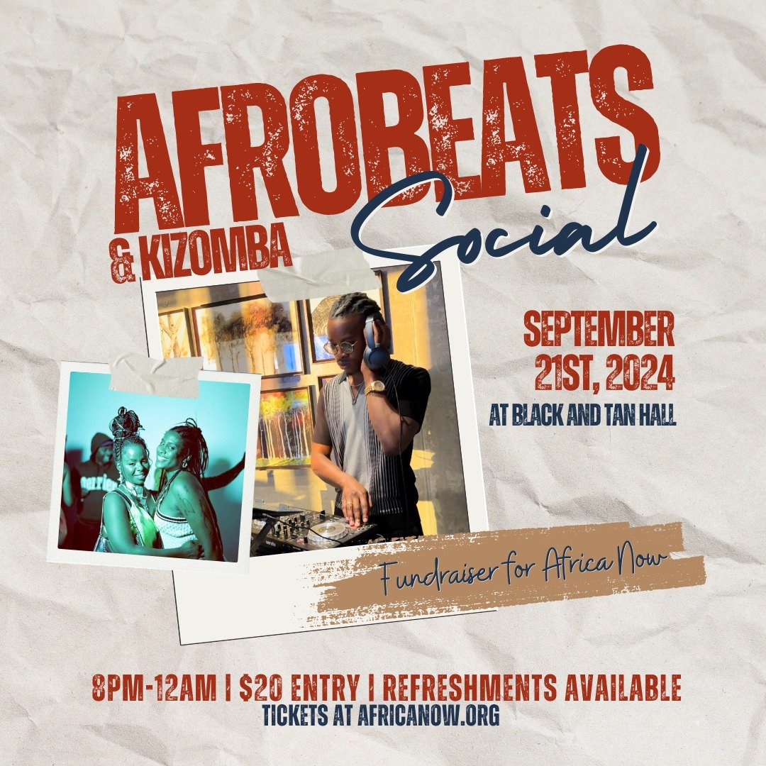 Africa Now is hosting a fundraiser on Saturday, September 21st, from 8pm-12am! 

It's going to be a fun night with some Nigerian &amp; Ethiopian snacks for sale, Kizomba dancing and Afrobeats selection by DJ WoleWorld &amp; Friends. There will also b