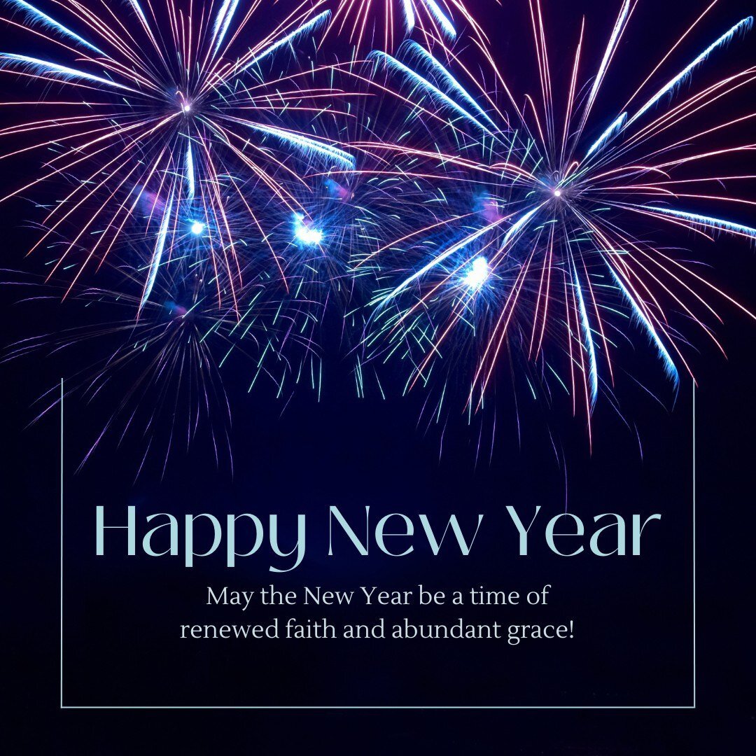 Happy New Year!

May the New Year be a time of renewed faith and abundant grace!

#happynewyear #faith #grace